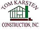 Tom Karsten Construction Inc